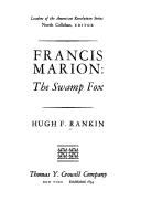 Cover of: Francis Marion: the Swamp Fox by Hugh F. Rankin