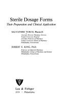Cover of: Sterile dosage forms: their preparation and clinical application