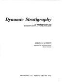 Dynamic stratigraphy by Robley K. Matthews