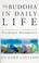 Cover of: The Buddha in Daily Life
