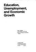 Cover of: Education, unemployment, and economic growth