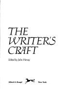 Cover of: The writer's craft by John Richard Hersey
