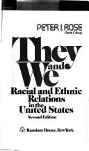 Cover of: They and we: racial and ethnic relations in the United States