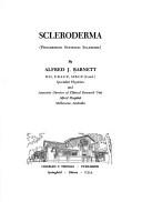 Cover of: Scleroderma (progressive systemic sclerosis) by Alfred John Barnett