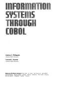 Cover of: Information systems through COBOL by Andreas S. Philippakis, Andreas S. Philippakis