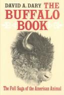 Cover of: The buffalo book: the full saga of the American animal