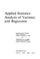 Cover of: Applied statistics: analysis of variance and regression by Olive Jean Dunn