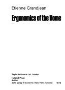Cover of: Ergonomics of the home. by E. Grandjean