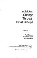 Cover of: Individual change through small groups.