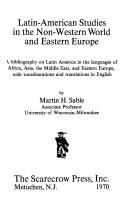 Cover of: Latin-American studies in the non-Western World and Eastern Europe: a bibliography on Latin America in the languages of Africa, Asia, the Middle East, and Eastern Europe