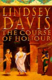 The Course of Honour by Lindsey Davis