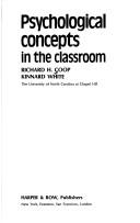 Cover of: Psychological concepts in the classroom by Richard H. Coop, Richard H. Coop