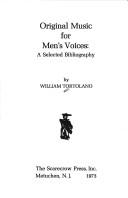 Original music for men's voices by William Tortolano