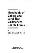 Cover of: Handbook of zoning and land use ordinances--with forms. | Clan Crawford