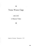 Cover of: Verner Warren Clapp, 1901-1972: a memorial tribute.