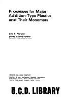 Cover of: Processes for major addition-type plastics and their monomers