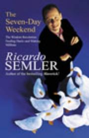 Cover of: The Seven Day Weekend by Ricardo Semler