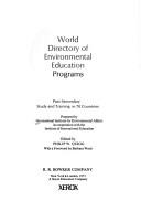 Cover of: World directory of environmental education programs | International Institute for Environmental Affairs.