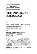 Cover of: The physics of radiology