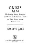 Cover of: Crisis, 1918 by Joseph Gies