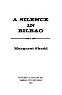 Cover of: A silence in Bilbao