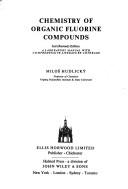 Cover of: Chemistry of organic fluorine compounds | Milos Hudlicky