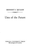 Cover of: Uses of the future