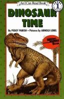 Cover of: Dinosaur time. by Peggy Parish