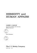 Heredity and human affairs by James J. Nagle