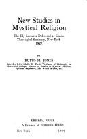 Cover of: New studies in mystical religion by Jones, Rufus Matthew