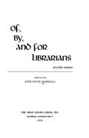 Cover of: Of, by, and for librarians: second series.