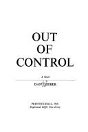 Cover of: Out of control: a novel