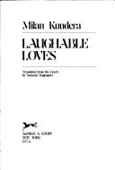 Cover of: Laughable loves. by Milan Kundera