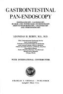 Cover of: Gastrointestinal pan-endoscopy: esophagoscopy, gastroscopy, bulbar and postbulbar duodenoscopy, procto-sigmoidoscopy, colonoscopy, and peritoneoscopy