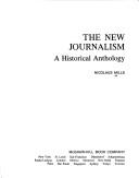 Cover of: The new journalism by Nicolaus Mills