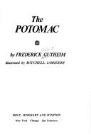 Cover of: The Potomac by Frederick Albert Gutheim