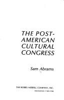 Cover of: The post-American cultural congress.