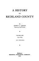 Cover of: A history of Richland County.: Vol. 1, 1732-1805.