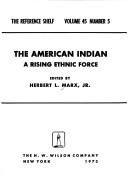 Cover of: The American Indian: a rising ethnic force by Herbert L. Marx