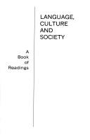 Cover of: Language, culture, and society: a book of readings