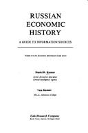 Cover of: Russian economic history: a guide to information sources
