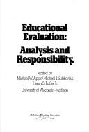Cover of: Educational evaluation: analysis and responsibility