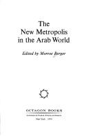 Cover of: The new metropolis in theArab world