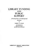 Cover of: Library funding and public support: a working paper on the background and issues