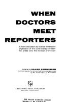Cover of: When doctors meet reporters | Josiah Macy, Jr. Foundation.