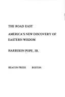Cover of: The road East: America's new discovery of eastern wisdom.