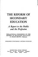 Cover of: The reform of secondary education: a report to the public and the profession.