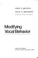 Cover of: Modifying vocal behavior