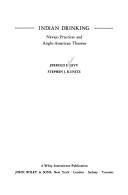 Cover of: Indian drinking: Navajo practices and Anglo-American theories