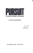 Cover of: Pursuit; the chase and sinking of the Bismarck
